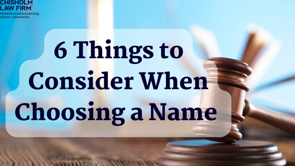 6 Things to Consider When Choosing a Name